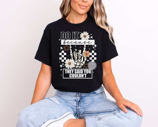 Do It Because White Print TEE