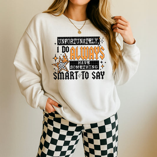 Something Smart to Say black Ink Sweatshirt Special