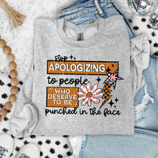 Stop Apologizing black accent Sweatshirt Special