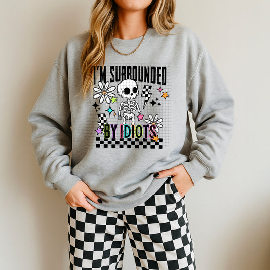 Surrounded By Idiots Black Sweatshirt Special