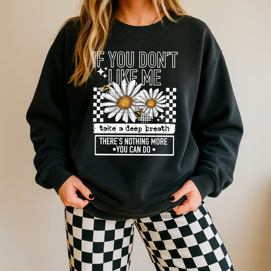 Don't Like Me white accent Sweatshirt Special