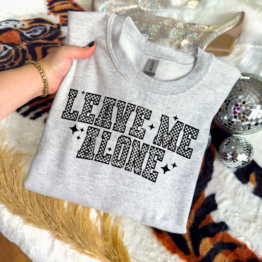 Leave Me Alone Black ink Sweatshirt Special
