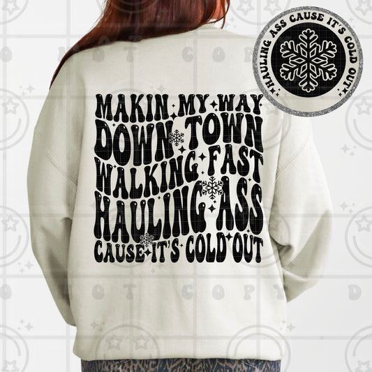 Makin my way downtown walking fast Sweatshirt Special