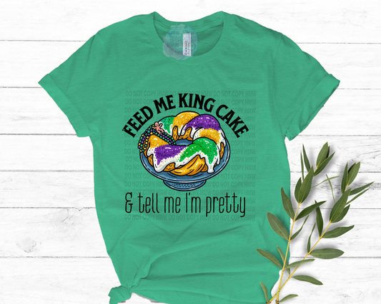 Feed Me King Cake and Tell Me I'm Pretty